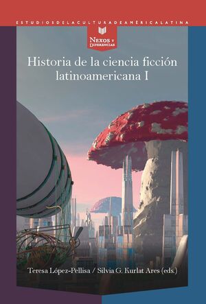 HISTORIA DE LA CIENCIA FICCIÓN LATINOAMERICANA 1