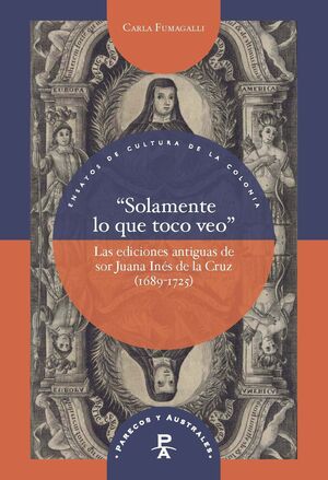 SOLAMENTE LO QUE TOCO VEO