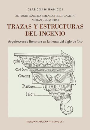 TRAZAS Y ESTRUCTURAS DEL INGENIO:ARQUITECTURA Y LITERATURA