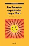 TERAPIAS ESPIRITUALES ¡VAYA TIMO!, LAS