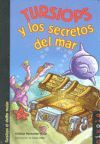 TURSIOPS Y LOS SECRETOS DEL MAR