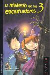 EL MISTERIO DE LOS 3 ENCANTADORES