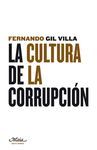 CULTURA DE LA CORRUPCION, LA