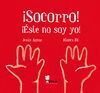¡SOCORRO! ¡ÉSTE NO SOY YO!