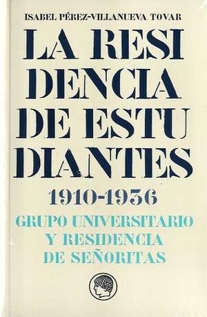 RESIDENCIA DE ESTUDIANTES 1910-1936