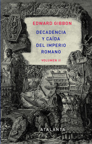 DECADENCIA Y CAÍDA DEL IMPERIO ROMANO. TOMO II