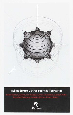 EL MODORRO Y OTROS CUENTOS LIBERTARIOS