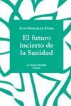 FUTURO INCIERTO DE LA SANIDAD