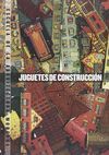 JUGUETES DE CONSTRUCCIÓN. ESCUELA DE LA ARQUITECTU