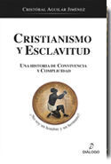 CRISTIANISMO Y ESCLAVITUD: UNA HISTORIA DE CONVIVENCIA Y CO