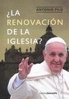 ¿LA RENOVACION DE LA IGLESIA?