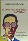 EL CUENTISTA QUE DECIA LA VERDAD FRANCISCO BURGOS LECEA (1898-1951) UN ESCRITOR