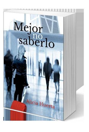 MEJOR NO SABERLO
