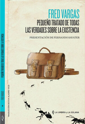 PEQUEÑO TRATADO DE TODAS LAS VERDADES SOBRE LA EXISTENCIA