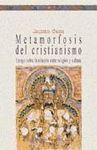 METAMORFOSIS DEL CRISTIANISMO