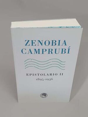 ZENOBIA CAMPRUBÍ EPISTOLARIO II (1895-1936)