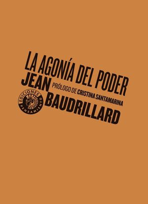 LA AGONÍA DEL PODER