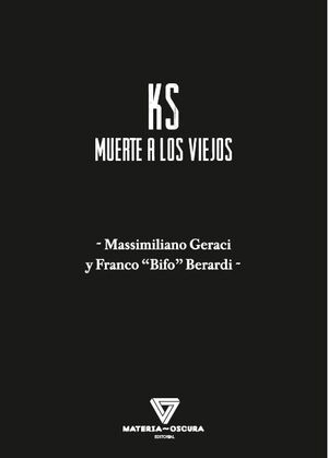 KS, MUERTE A LOS VIEJOS