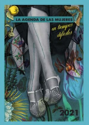 AGENDA 2021 DE LAS MUJERES EN TIEMPOS DIFICILES