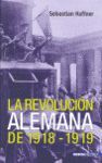 REVOLUCION ALEMANA 1918-1919/INEDITA