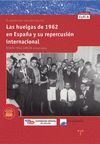 LAS HUELGAS DE 1962 EN ESPAÑA Y SU REPERCUSIÓN INTERNACIONAL