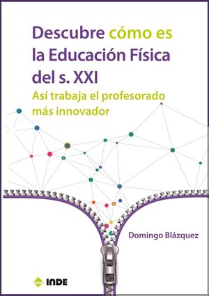 DESCUBRE COMO ES LA EDUCACION FISICA DEL S XXI