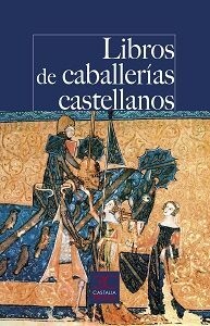 LIBROS DE CABALLERÍAS CASTELLANOS.