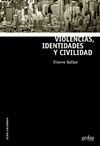 VIOLENCIAS, IDENTIDADES Y CIVILIDAD