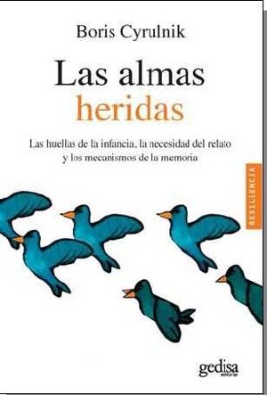ALMAS HERIDAS, LAS.(RESILIENCIA)