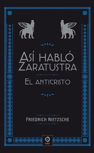 ASI HABLO ZARATUSTRA / EL ANTICRISTO