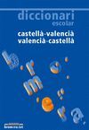 DICCIONARI ESCOLAR CASTELLA-VALEN/VAL-CS