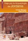 VIAJE POR LA ARQUEOLOGÍA DE JORDANIA