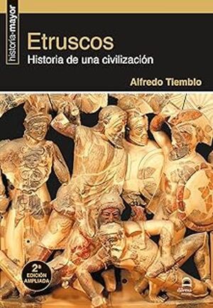 ETRUSCOS,Hª DE UNA CIVILIZACION 2ª ED