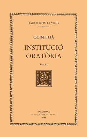 INSTITUCIÓ ORATÒRIA, VOL. IX