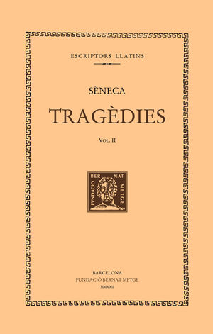 TRAGÈDIES (VOL. II). LES TROIANES. LES FENÍCIES.