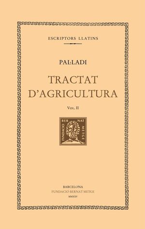 TRACTAT D'AGRICULTURA (VOL. II)