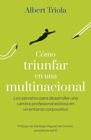 COMO TRIUNFAR EN UNA MULTINACIONAL