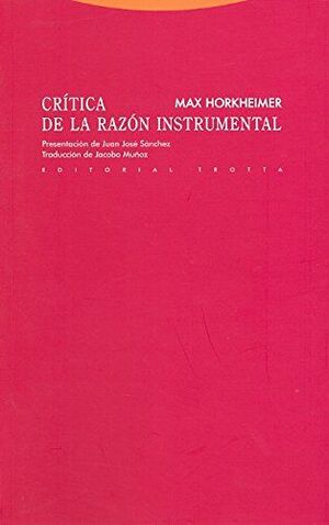 CRITICA DE LA RAZON INSTRUMENTAL 2ªED