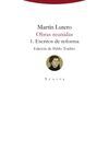 MARTIN LUTERO OBRAS REUNIDAS. 1 ESCRITOS DE REFORMA