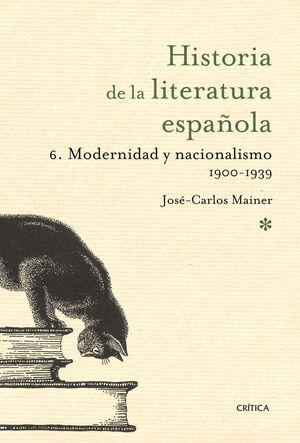 Hª LITERATURA ESPAÑOLA 6. MODERNIDAD Y NACIONALISM