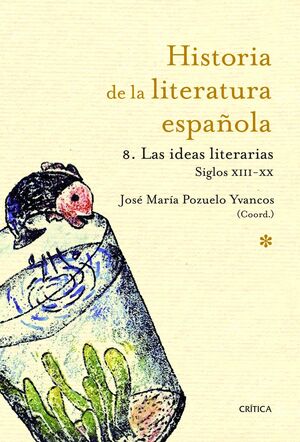 Hª LITERATURA ESPAÑOLA 8. LAS IDEAS LITERARIAS S.X