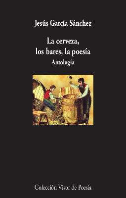 LA CERVEZA, LOS BARES , LA POESÍA.NTOLOGÍA