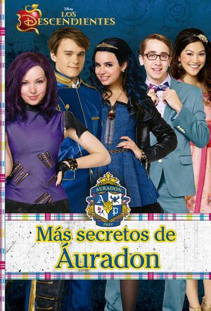 LOS DESCENDIENTES. MAS SECRETOS DE AURADON