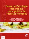 BASES DE PSICOLOGÍA DEL TRABAJO PARA GESTIÓN DE RECURSOS HUMANOS