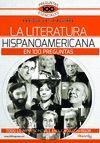 LA LITERATURA HISPANOAMERICANA EN 100 PR