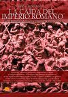 BREVE HISTORIA CAIDA DEL IMPERO ROMANO