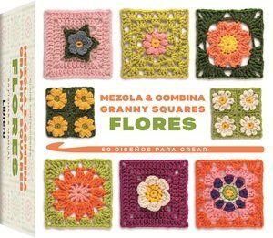 MEZCLA & COMBINA GRANNY SQUARES: FLORES