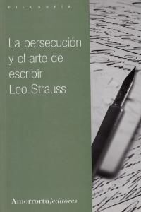 PERSECUCION Y EL ARTE DE ESCRIBIR,LA