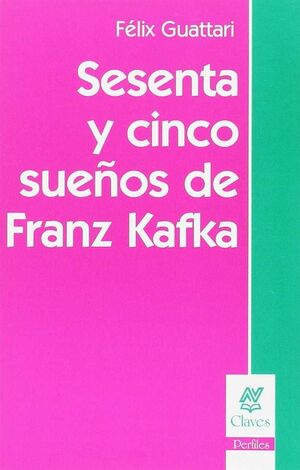 SESENTA Y CINCO SUEÑOS DE KAFKA