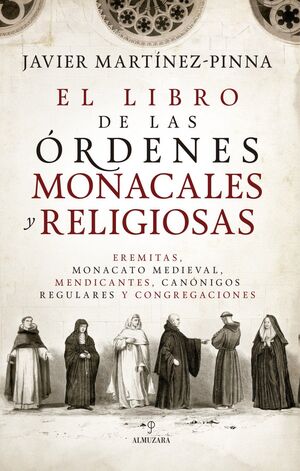 LIBRO DE LAS ORDENES MONACALES Y RELIGIOSAS, EL